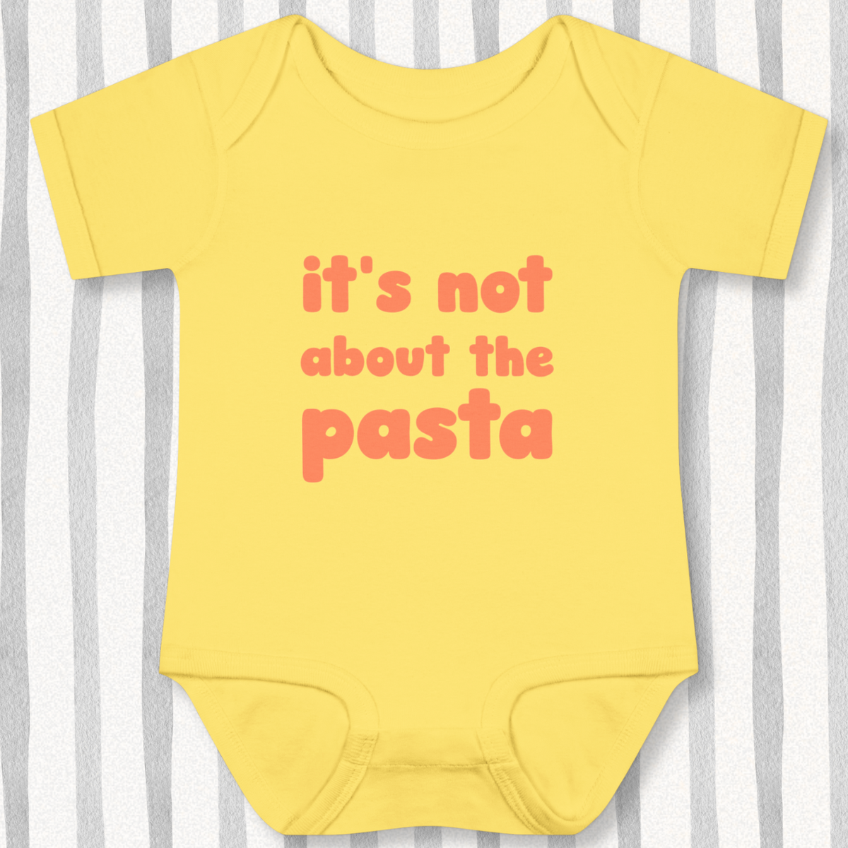 It's Not About The Pasta Baby - Yellow