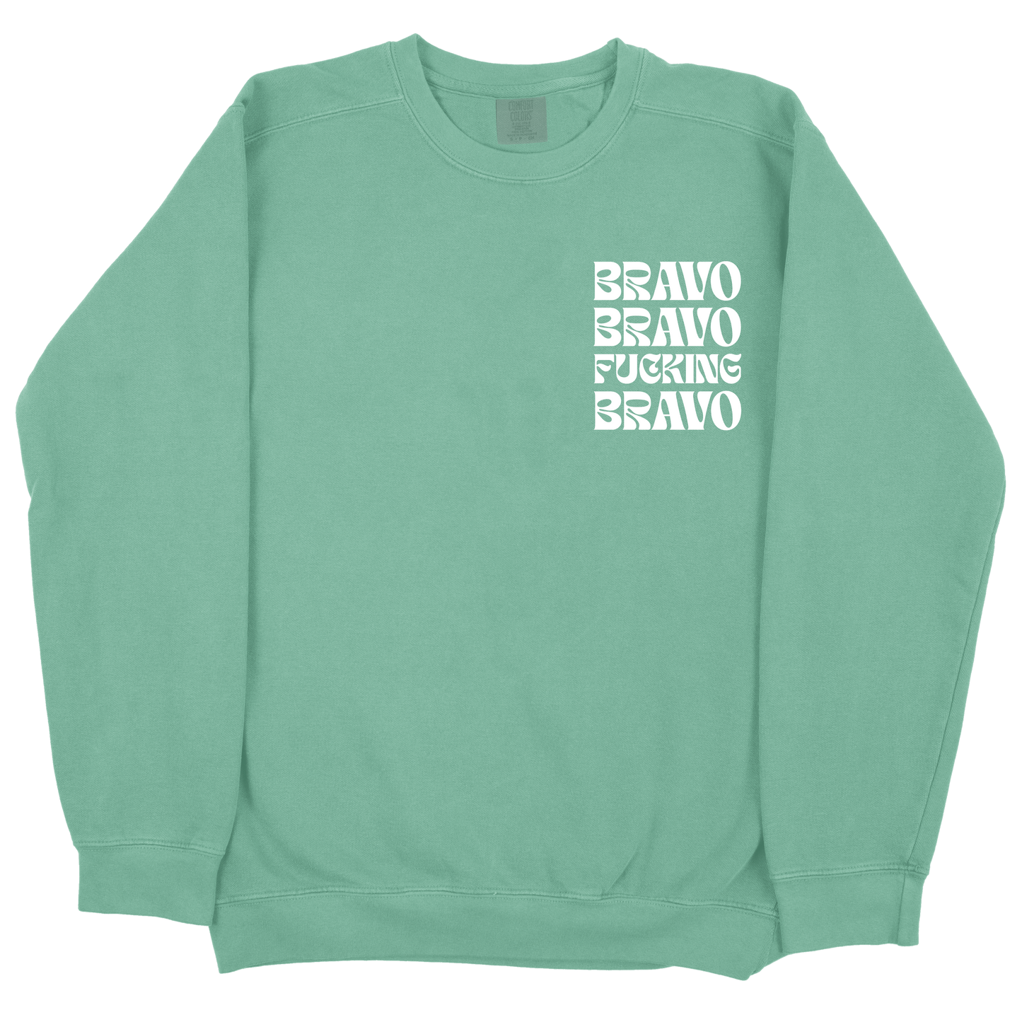Bravo Bravo Fucking Bravo CC Sweatshirt - Light Green