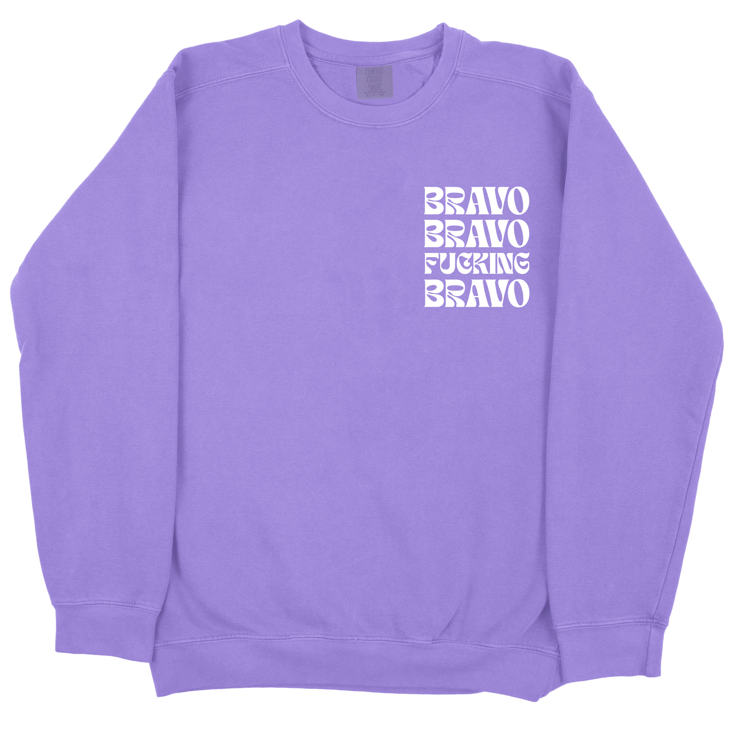 Bravo Bravo Fucking Bravo CC Sweatshirt - Violet