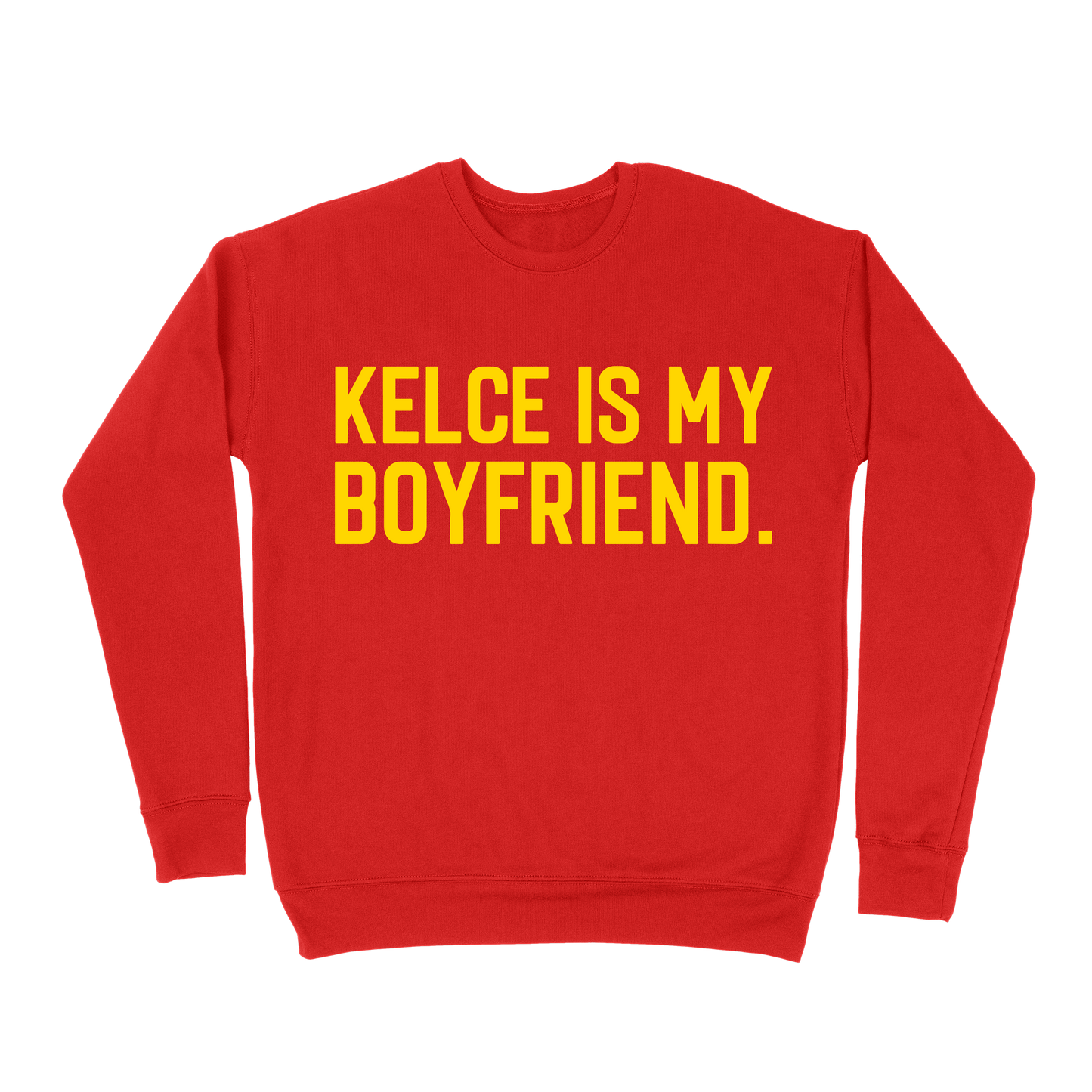 Kelce Is My Boyfriend Sweatshirt - Red