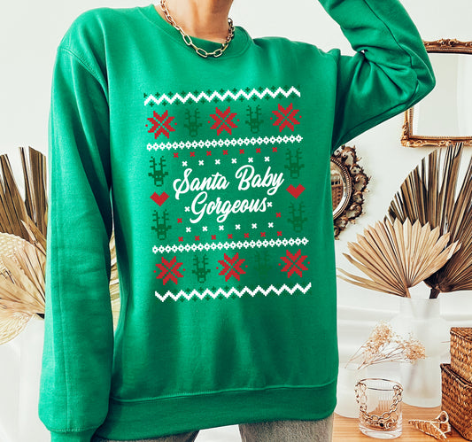 Santa Baby Gorgeous Sweatshirt - Green