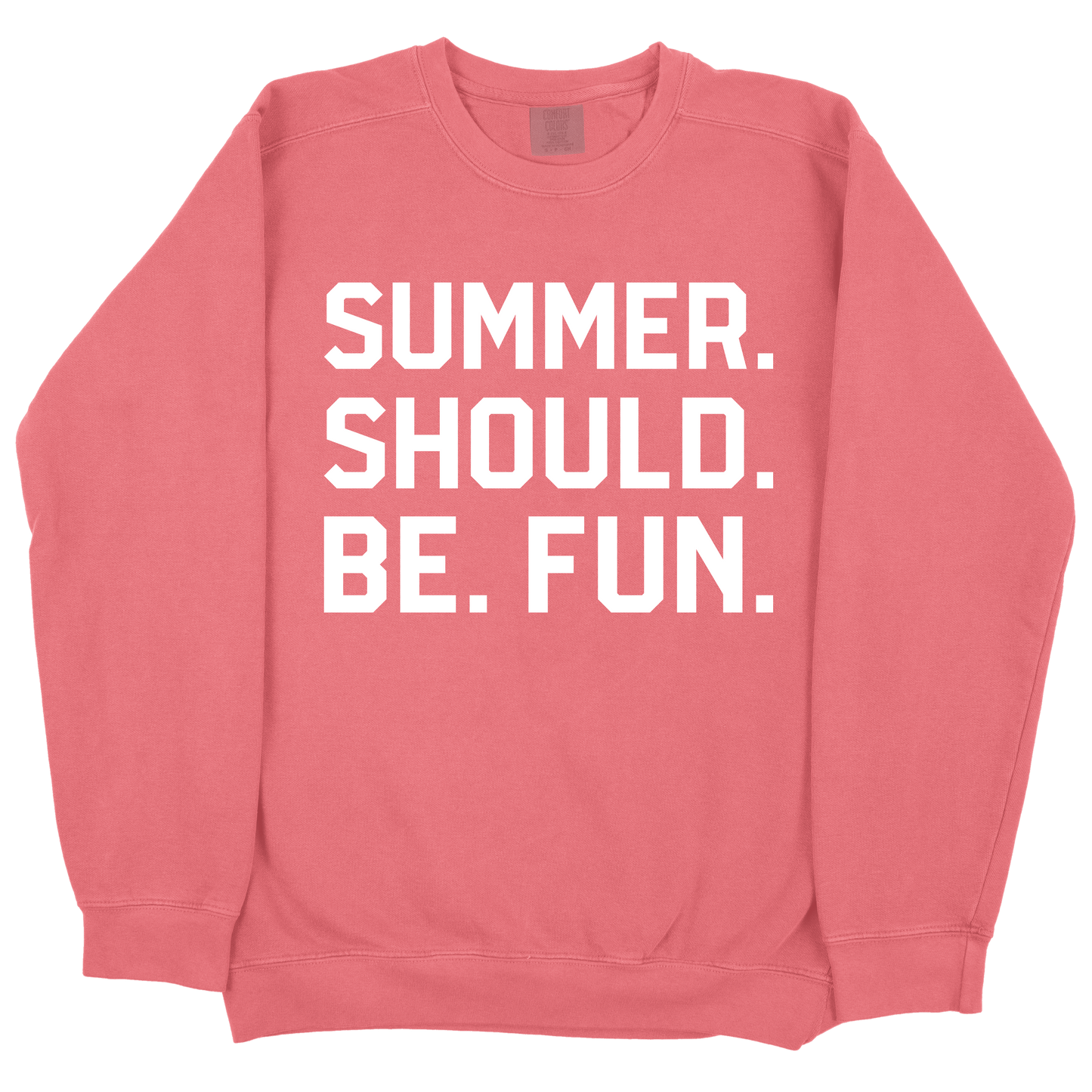 Summer. Should. Be. Fun. CC Sweatshirt - Watermelon