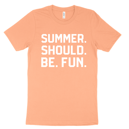 Summer. Should. Be. Fun. Tee - Sunset