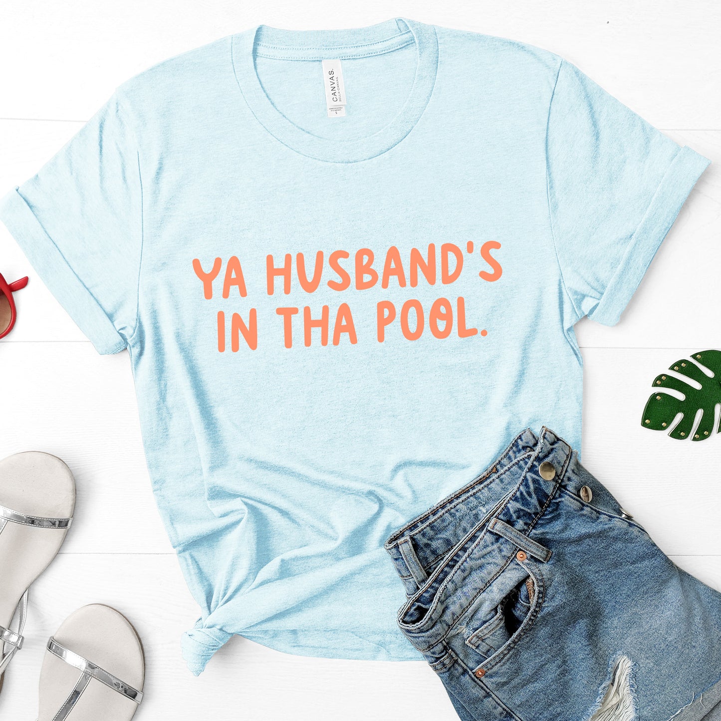 Ya Husband's In Tha Pool Tee - Ice Blue