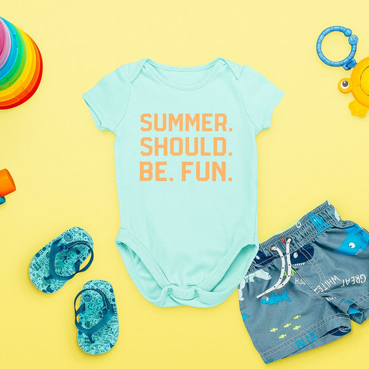Summer. Should. Be. Fun. Baby - Chill