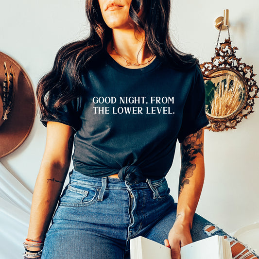Good Night, From The Lower Level | RHONY Tee