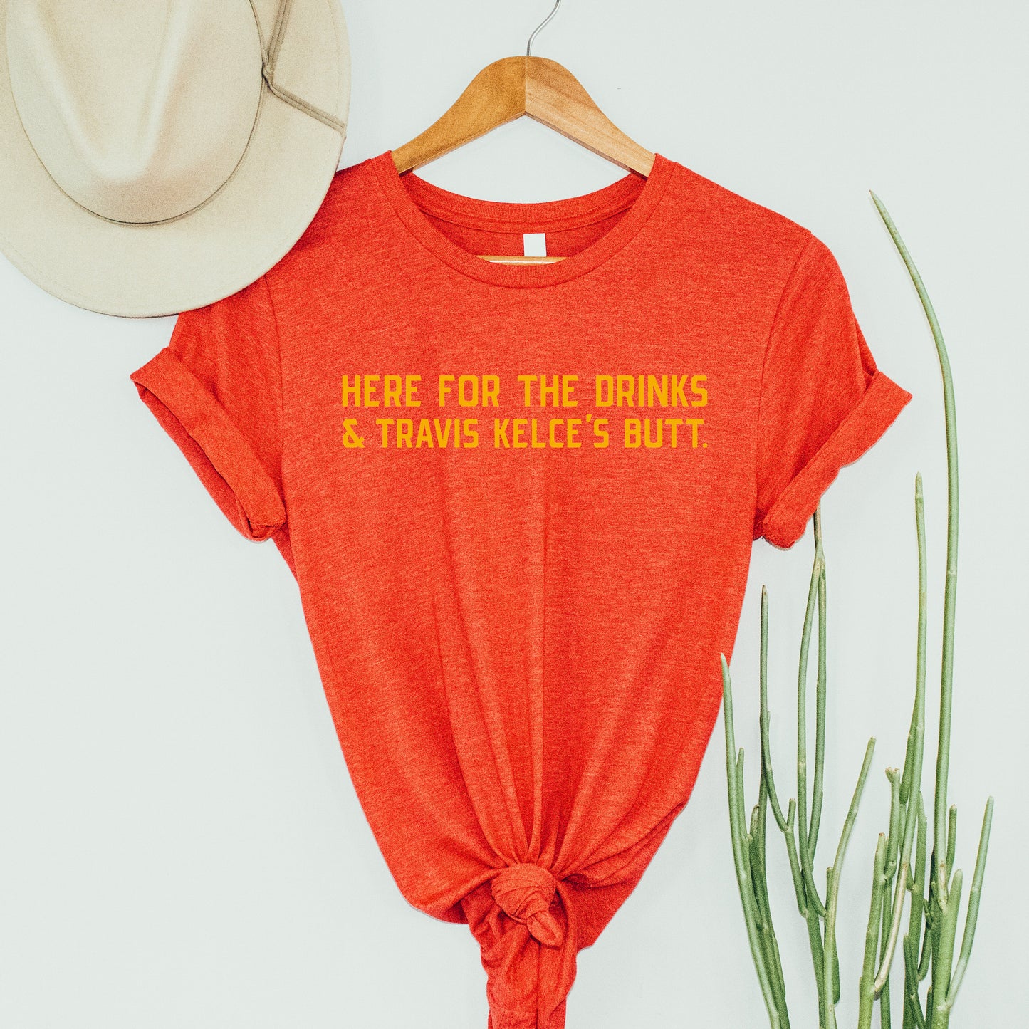 Here For The Drinks And Travis Kelce's Butt Tee - Red
