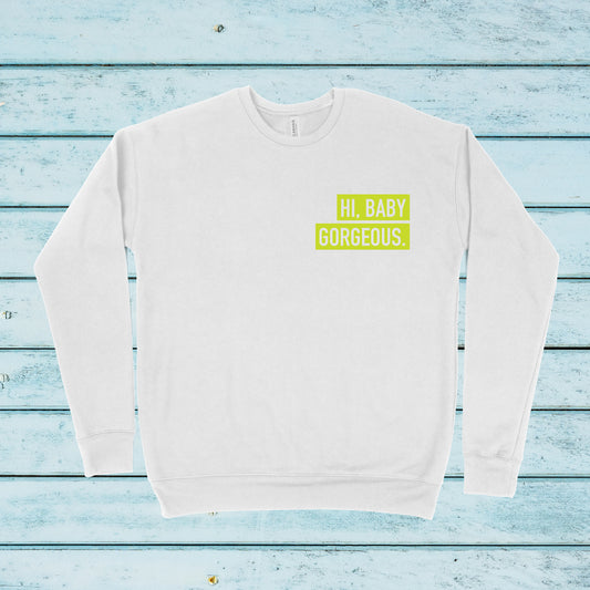 Hi, Baby Gorgeous | RHOSLC Sweatshirt
