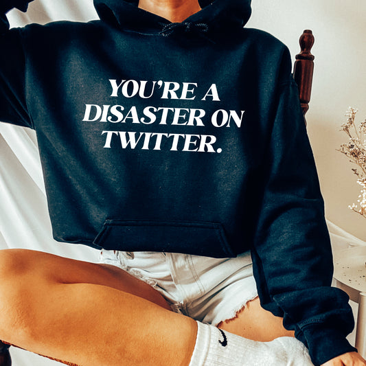 You're A Disaster On Twitter | RHOP Hoodie