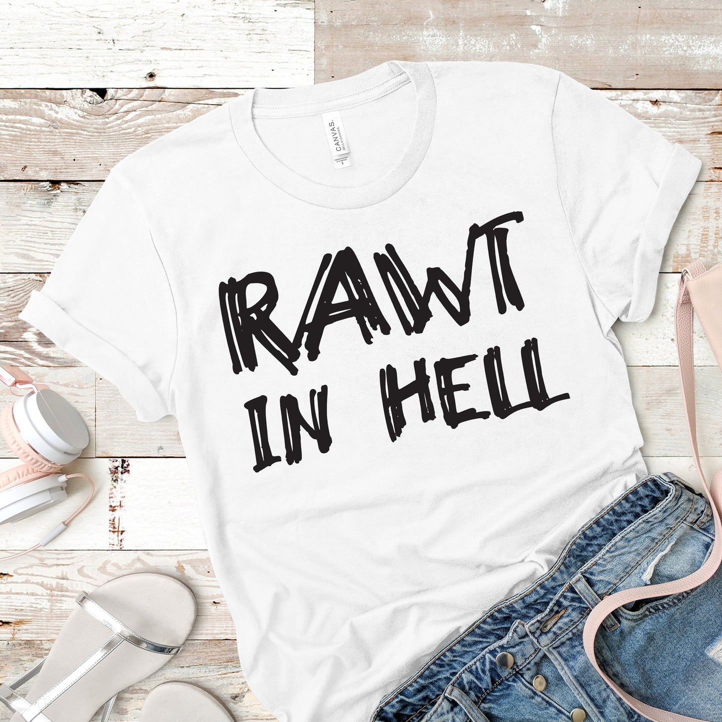 Rawt In Hell | Brittany Cartwright Quote | Unisex Short Sleeved Shirt | Multiple Color Options | Made To Order