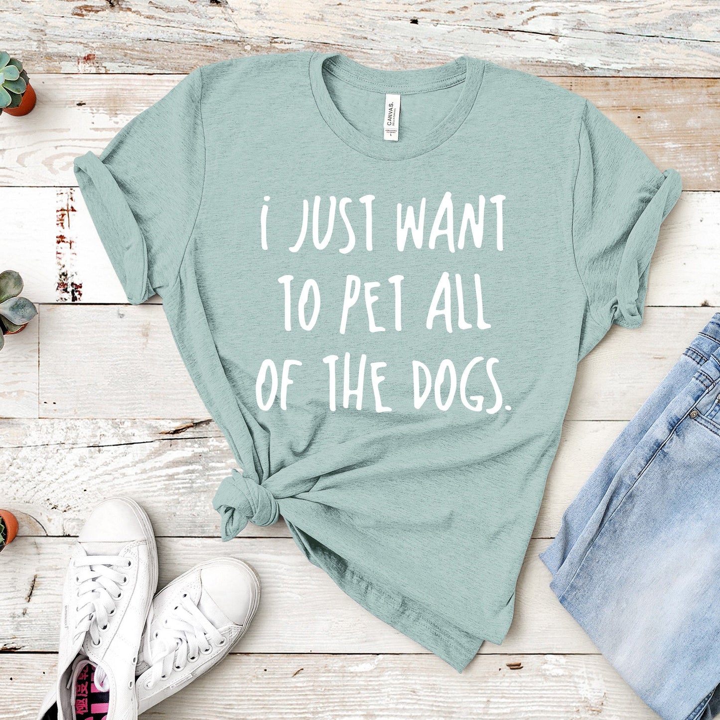 I Just Want To Pet All Of The Dogs Shirt | Short Sleeved Shirt | Multiple Color Options | Made To Order