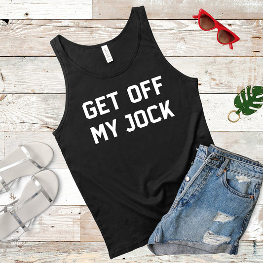Get Off My Jock | RHONY Quote | Unisex Tank Top | Multiple Color Options | Made To Order
