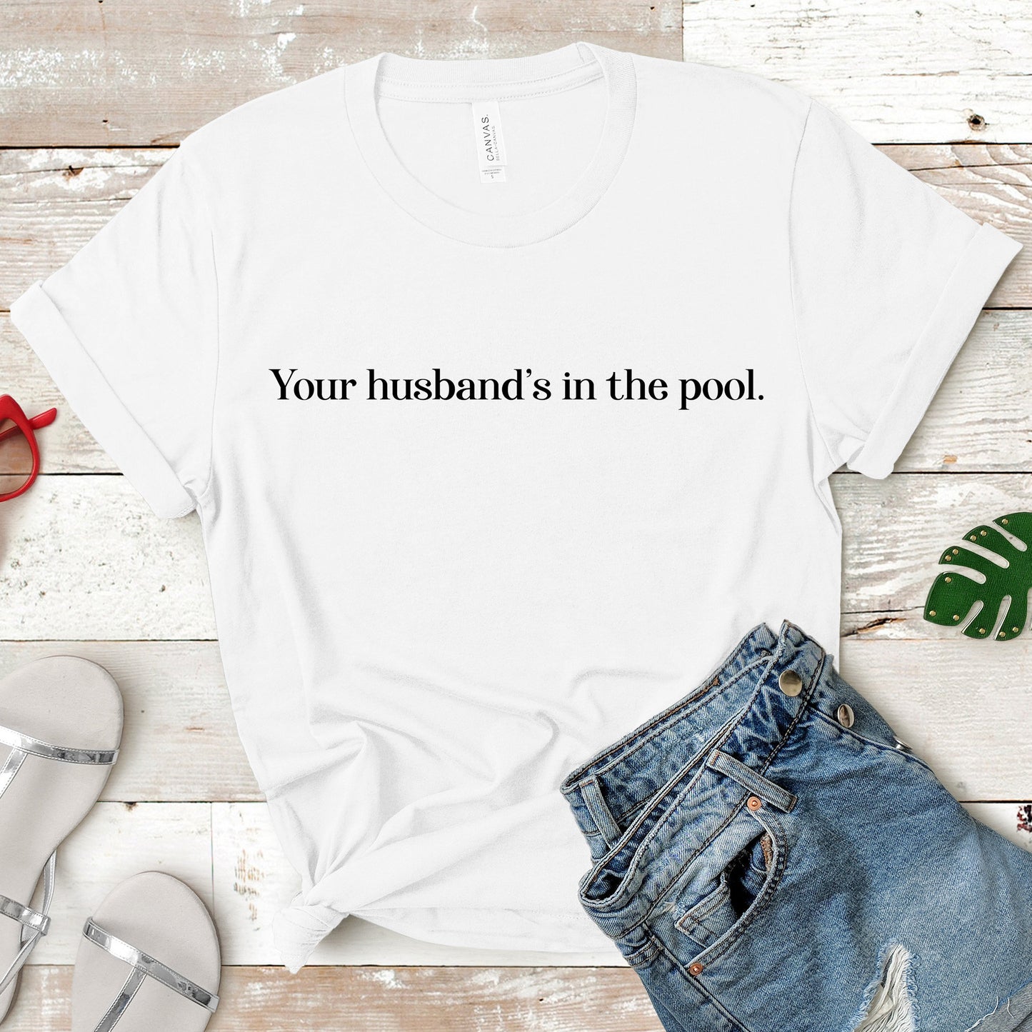 Your Husband's In The Pool | RHONJ Quote | Unisex Short Sleeved Shirt | Multiple Color Options | Made To Order