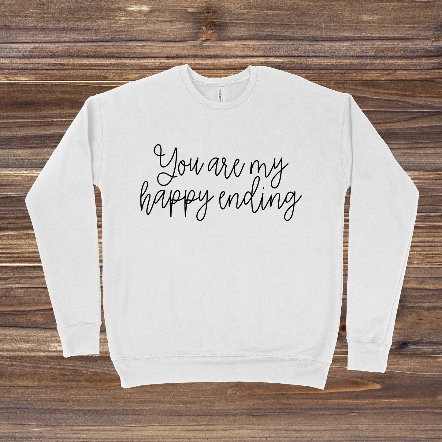You Are My Happy Ending | Schitt's Creek Sweatshirt