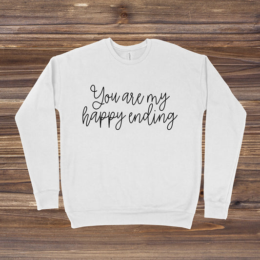You Are My Happy Ending | Schitt's Creek Sweatshirt