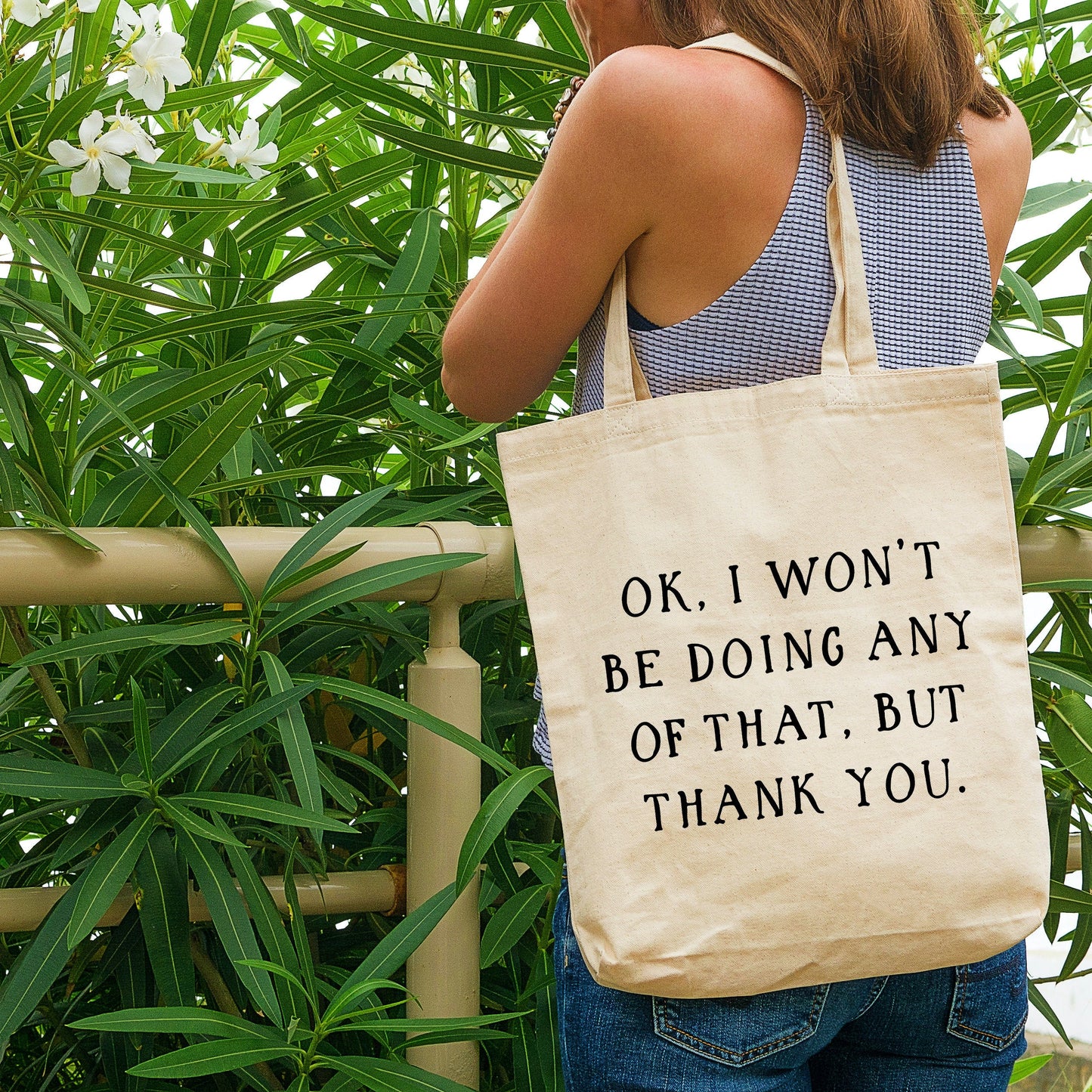 Ok, I Won't Be Doing Any Of That, But Thank You | Schitt's Creek Tote