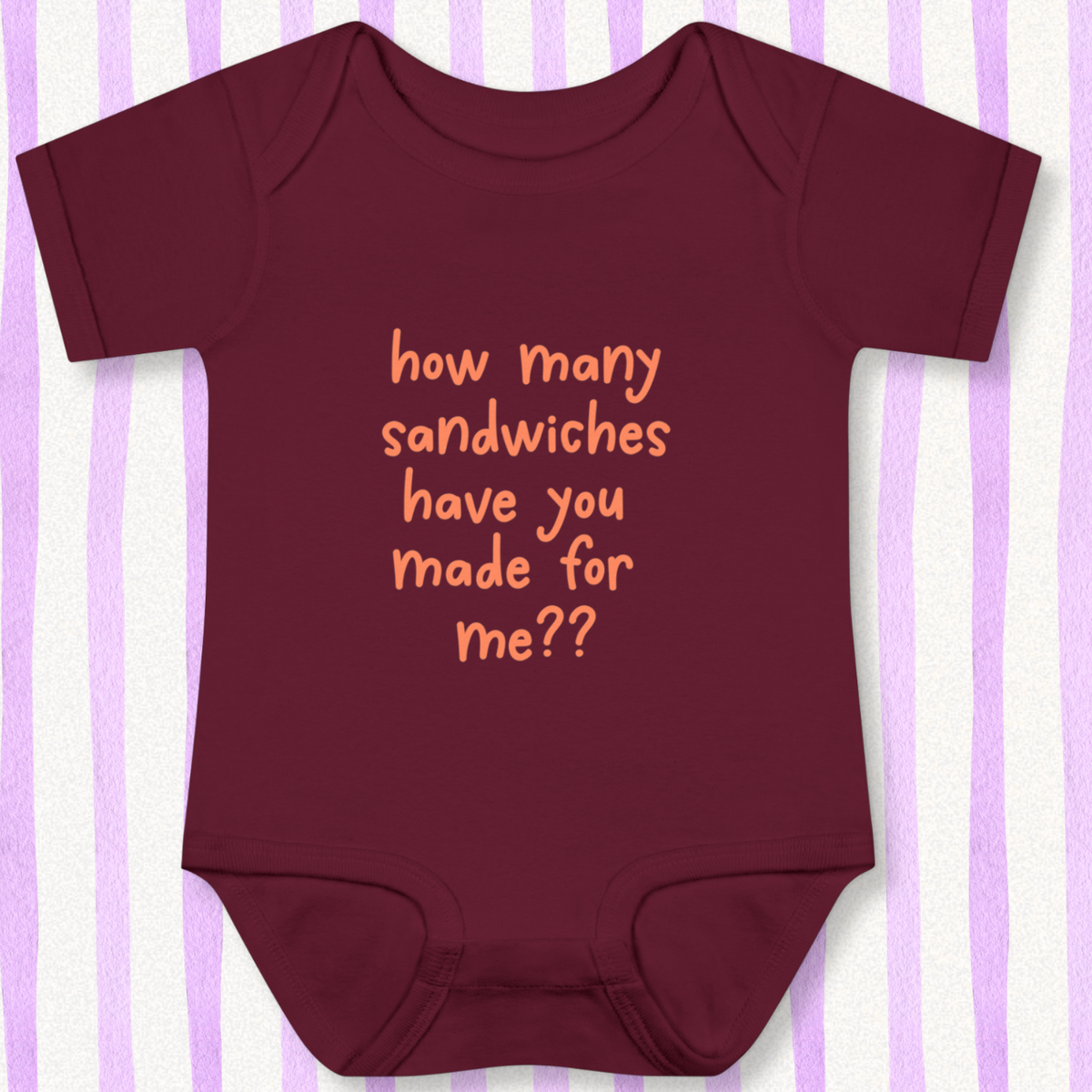 How Many Sandwiches Baby - Maroon
