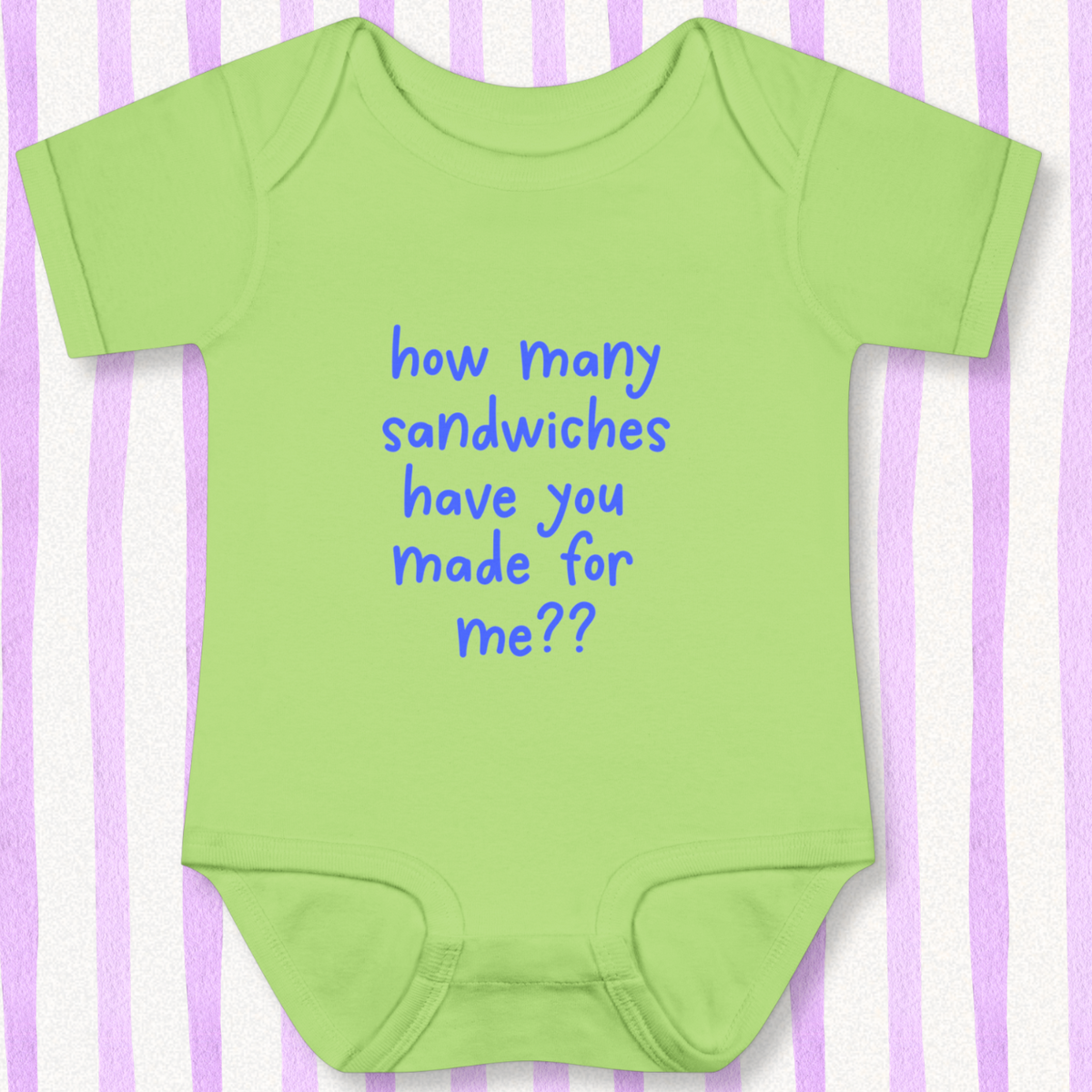 How Many Sandwiches Baby - Green