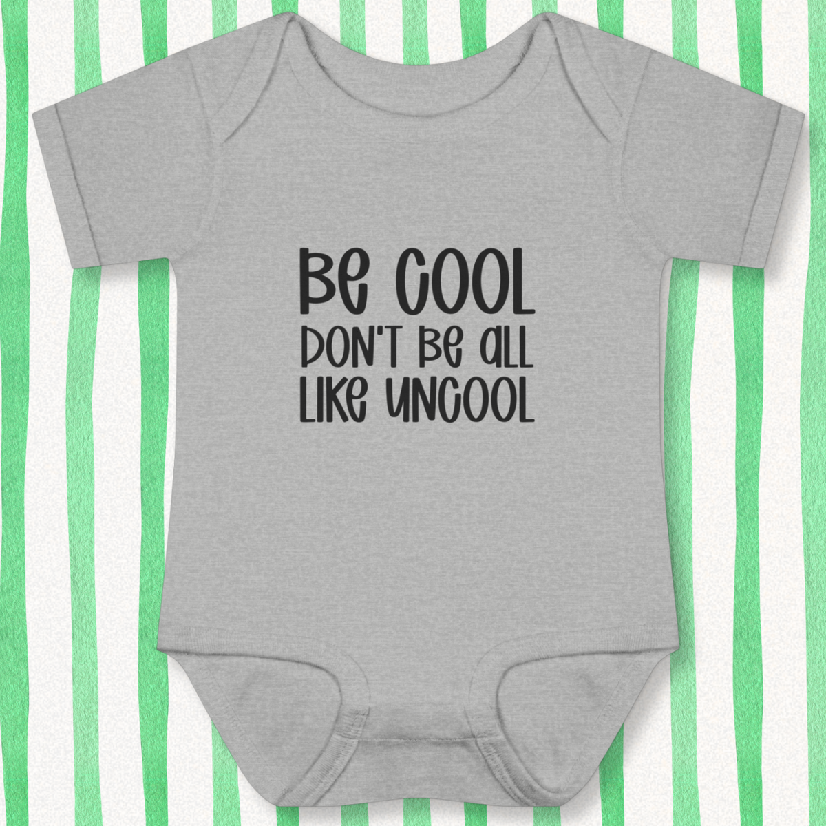 Be Cool Baby - Grey