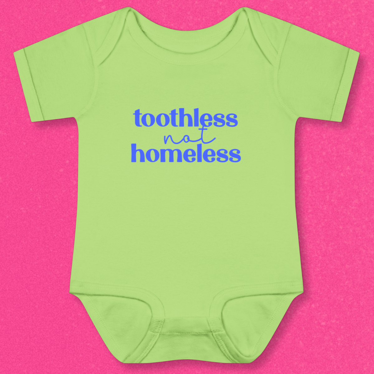 Toothless Not Homeless Baby - Green