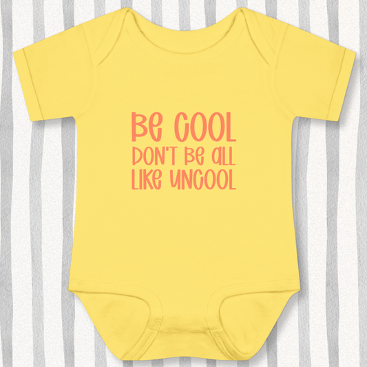 Be Cool Baby - Yellow