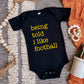 Being Told I Like Football Baby - Black