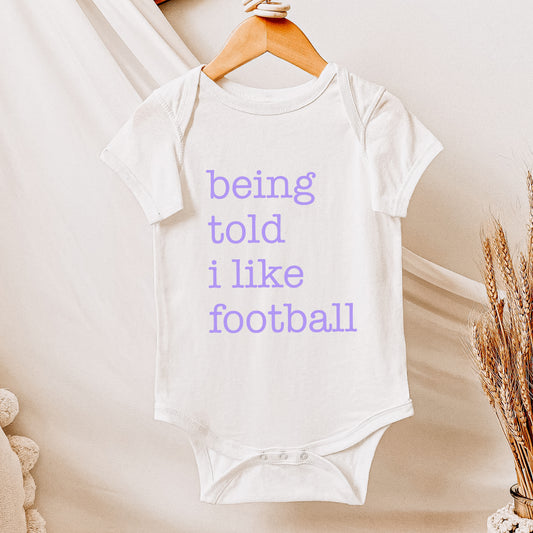 Being Told I Like Football Baby - White
