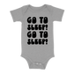 Go To Sleep! Baby - Grey