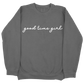 Good Time Girl CC Sweatshirt - Pepper