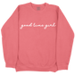 Good Time Girl CC Sweatshirt - Watermelon