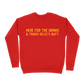 Here For The Drinks and Travis Kelce's Butt Sweatshirt - Red