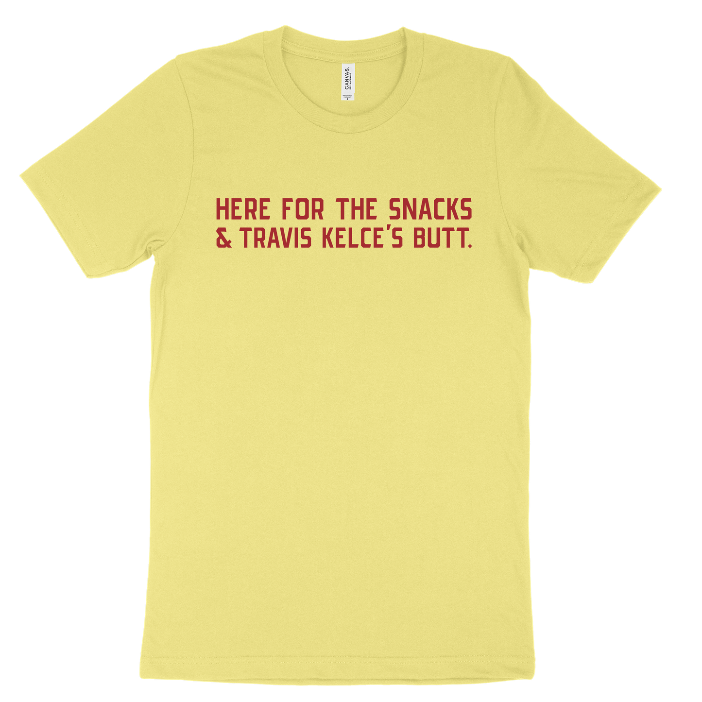 Here For The Snacks And Travis Kelce's Butt Tee - Yellow