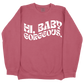 Hi Baby Gorgeous CC Sweatshirt - Crimson