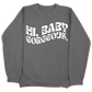 Hi Baby Gorgeous CC Sweatshirt - Pepper