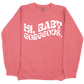 Hi Baby Gorgeous CC Sweatshirt - Watermelon