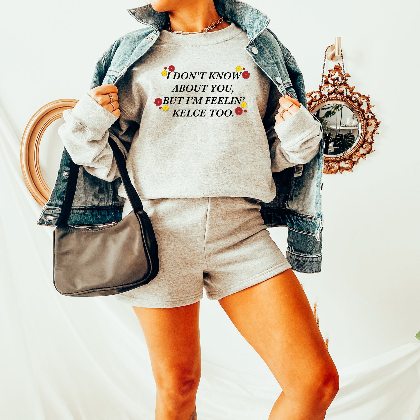I Don't Know About You, But I'm Feelin' Kelce Too Sweatshirt - Ash