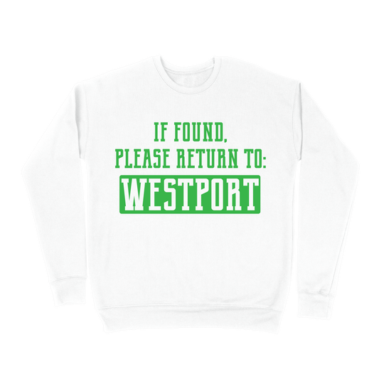 If Found, Please Return to Westport Sweatshirt - White