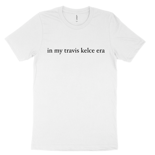 In My Travis Kelce Era Tee - White Black