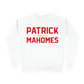 Patrick Mother Fuckin' Mahomes Sweatshirt - White