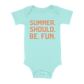 Summer. Should. Be. Fun. Baby - Chill
