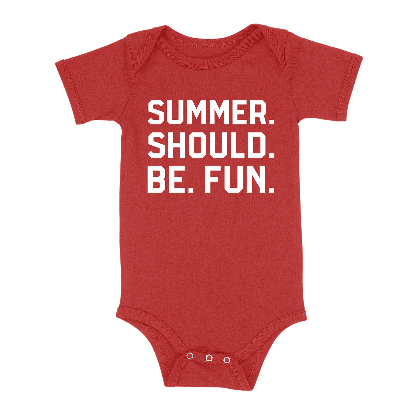 Summer. Should. Be. Fun. Baby - Red