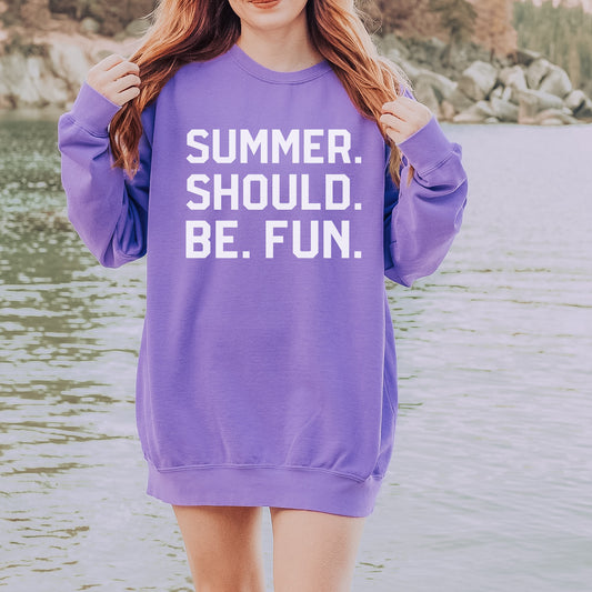 Summer. Should. Be. Fun. CC Sweatshirt - Violet