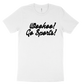 Woohoo! Go Sports! Tee - White