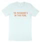 Ya Husband's In Tha Pool Tee - Ice Blue