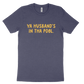 Ya Husband's In Tha Pool Tee - Navy