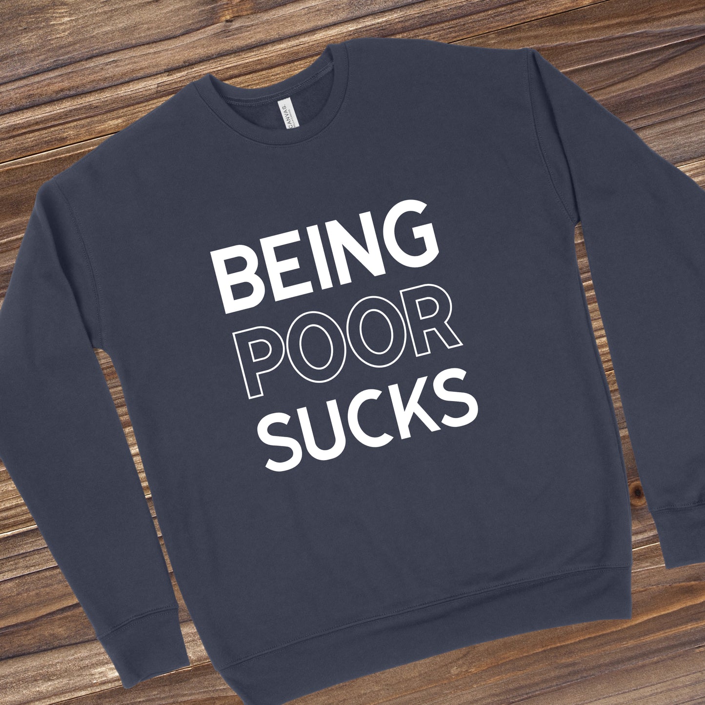 Being Poor Sucks | RHOBH Sweatshirt