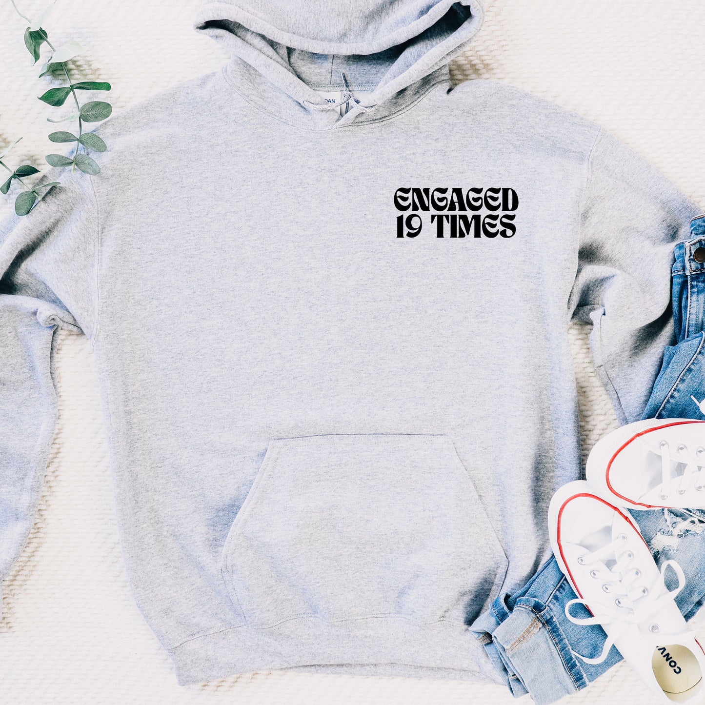 Engaged 19 Times | RHONJ Hoodie