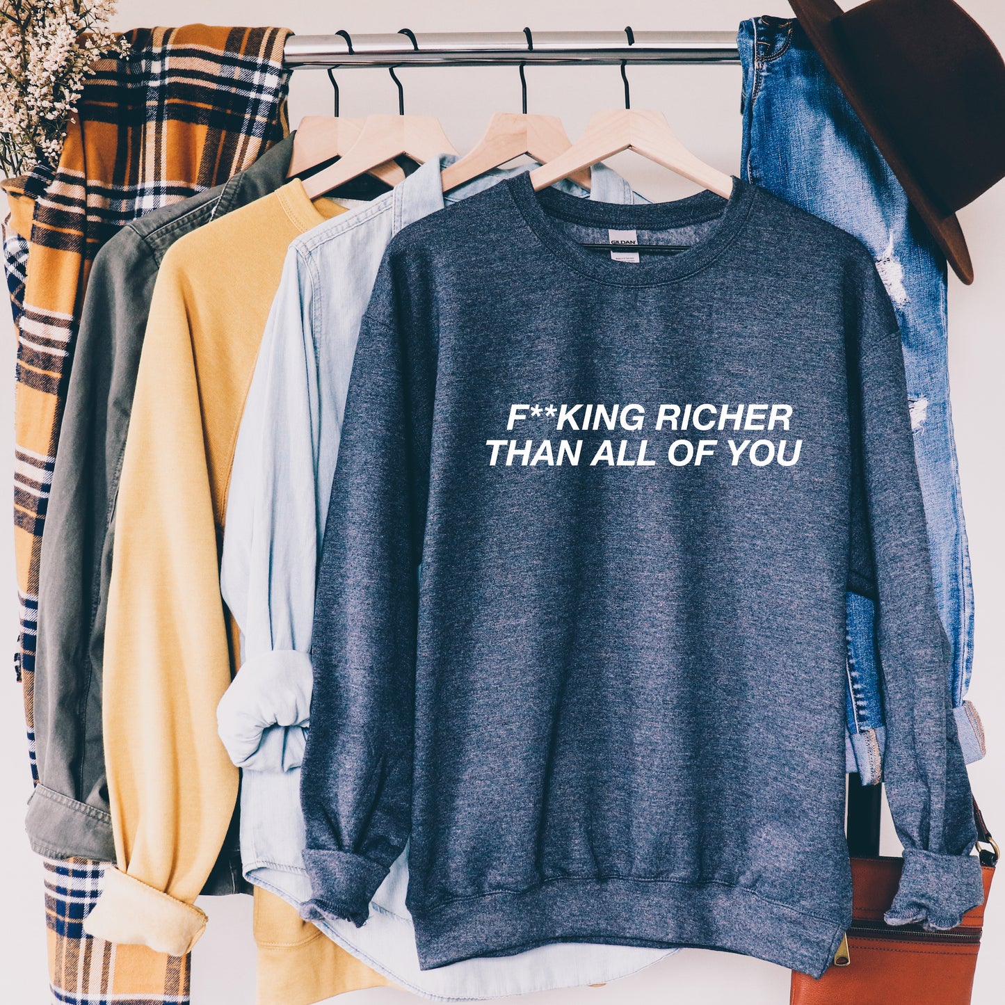 F**cking Richer Than All Of You | RHOSLC Sweatshirt