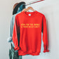 Here For The Drinks and Travis Kelce's Butt Sweatshirt - Red