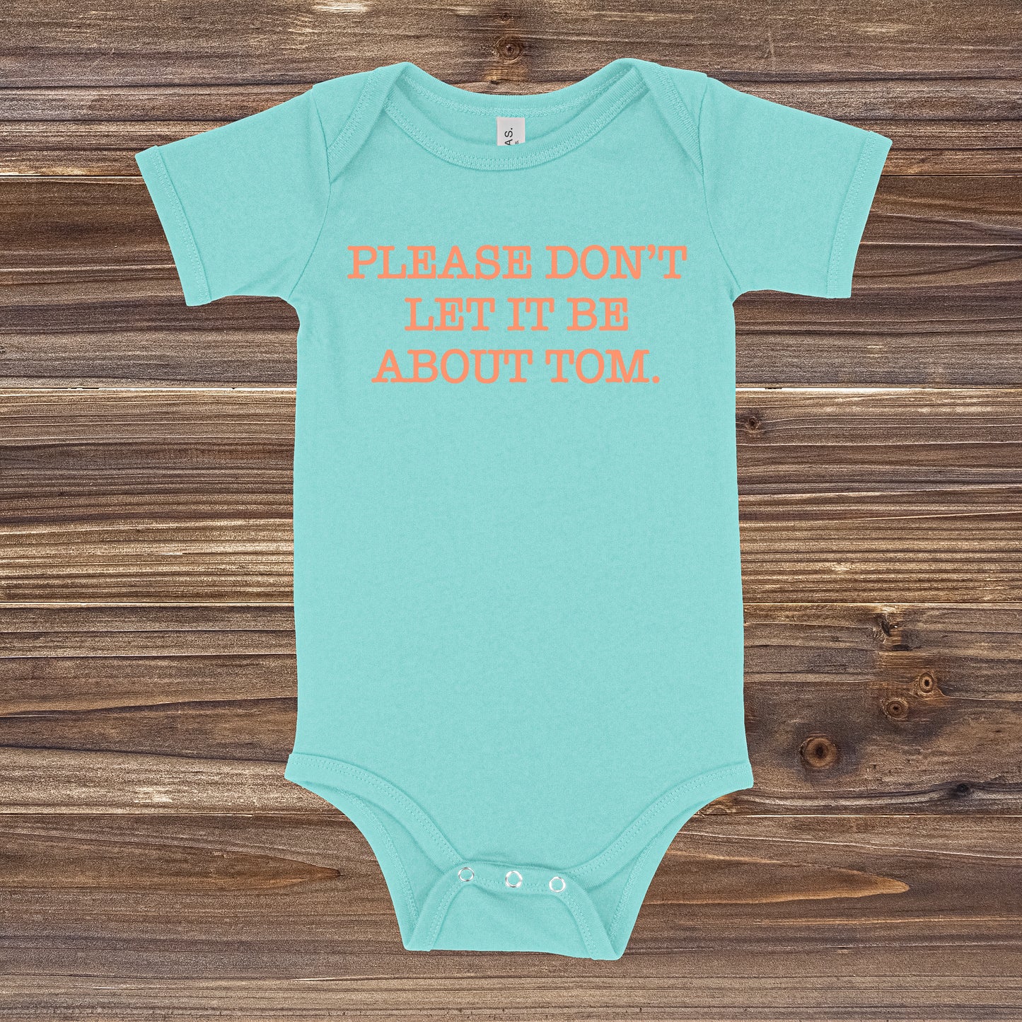 Please Don't Let It Be About Tom | RHONY Baby One Piece